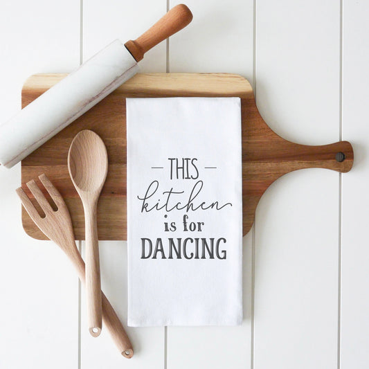 This Kitchen Is For Dancing Tea Towel