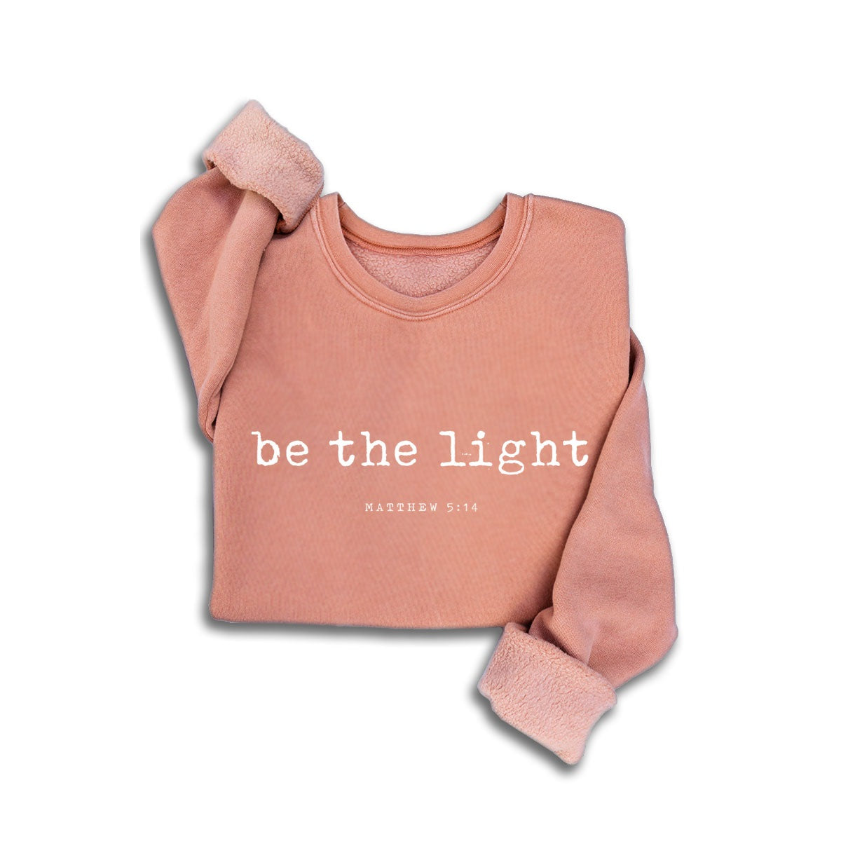 Be The Light Sweatshirt - Multiple Colors Available