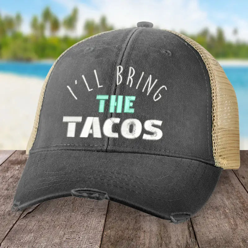 I'll Bring The Tacos Trucker Hat