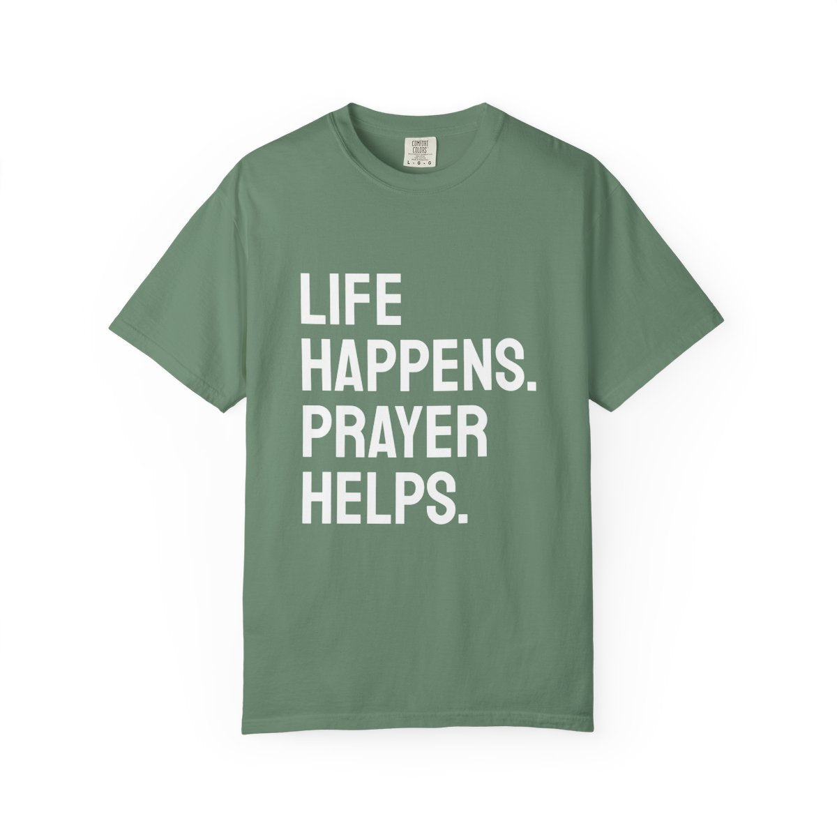 Life Happens Prayer Helps T-Shirt | Prayer Lover Tee
