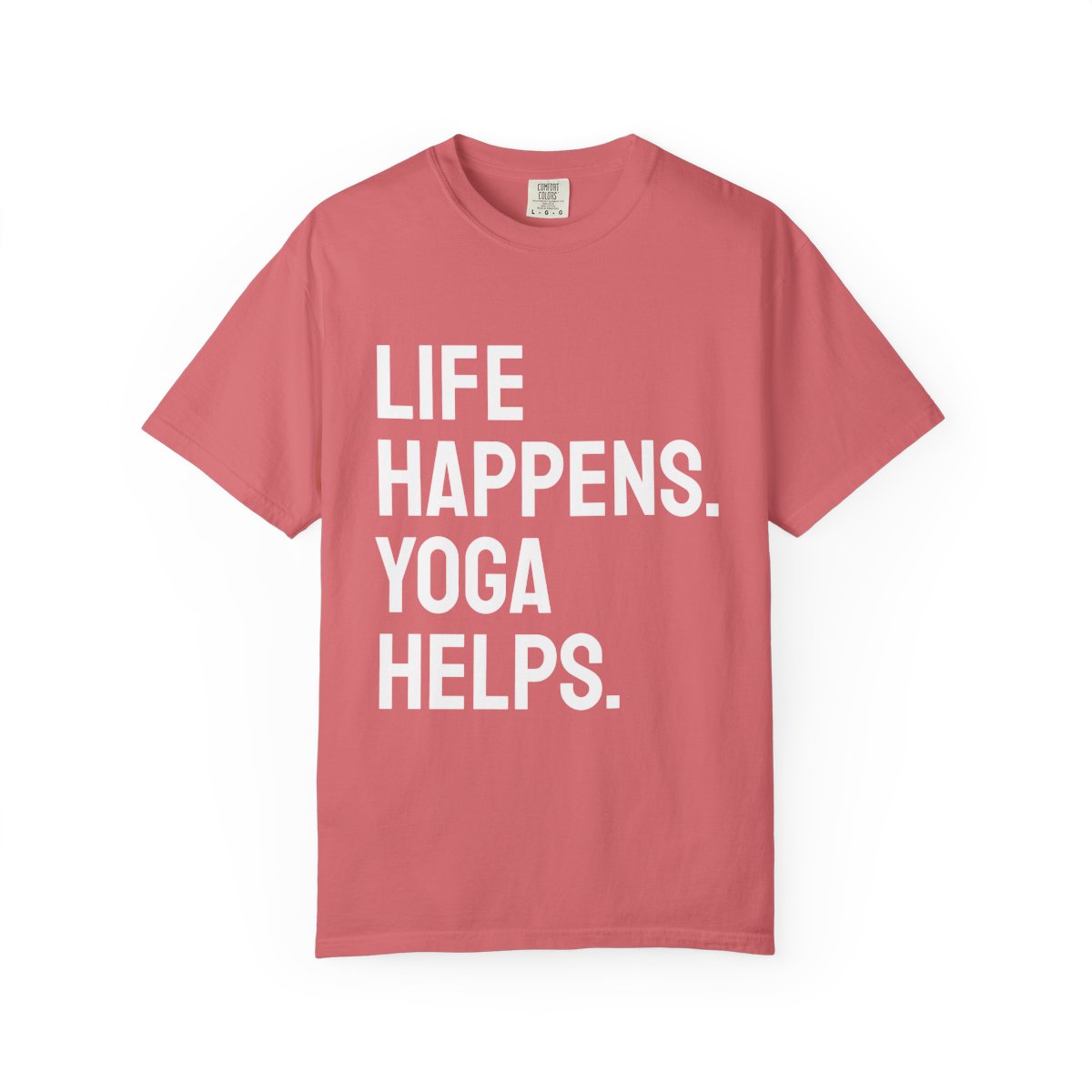Life Happens Yoga Helps T-Shirt | Yoga Lover Tee