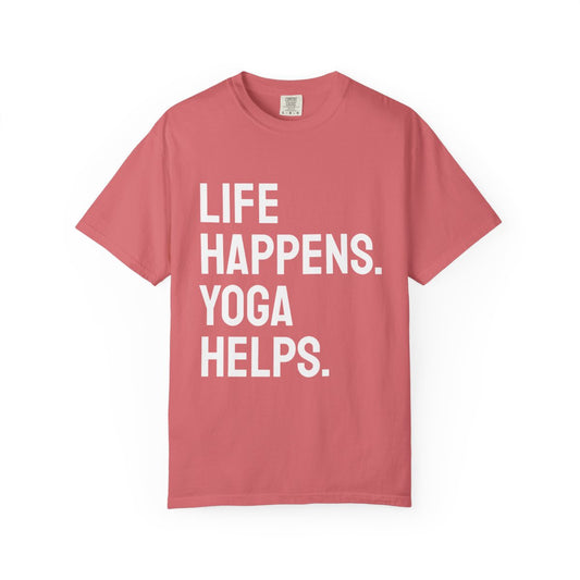 Life Happens Yoga Helps T-Shirt | Yoga Lover Tee
