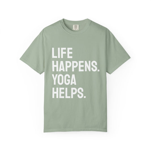 Life Happens Yoga Helps T-Shirt | Yoga Lover Tee