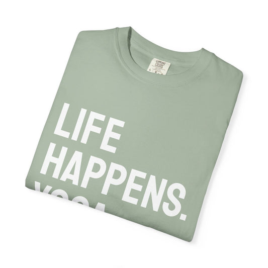 Life Happens Yoga Helps T-Shirt | Yoga Lover Tee