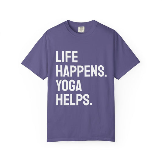 Life Happens Yoga Helps T-Shirt | Yoga Lover Tee