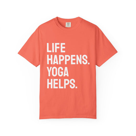 Life Happens Yoga Helps T-Shirt | Yoga Lover Tee