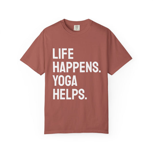 Life Happens Yoga Helps T-Shirt | Yoga Lover Tee