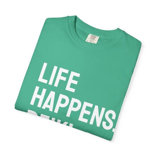 Unisex Life Happens Reiki Helps T-Shirt | Reiki Lover Tee