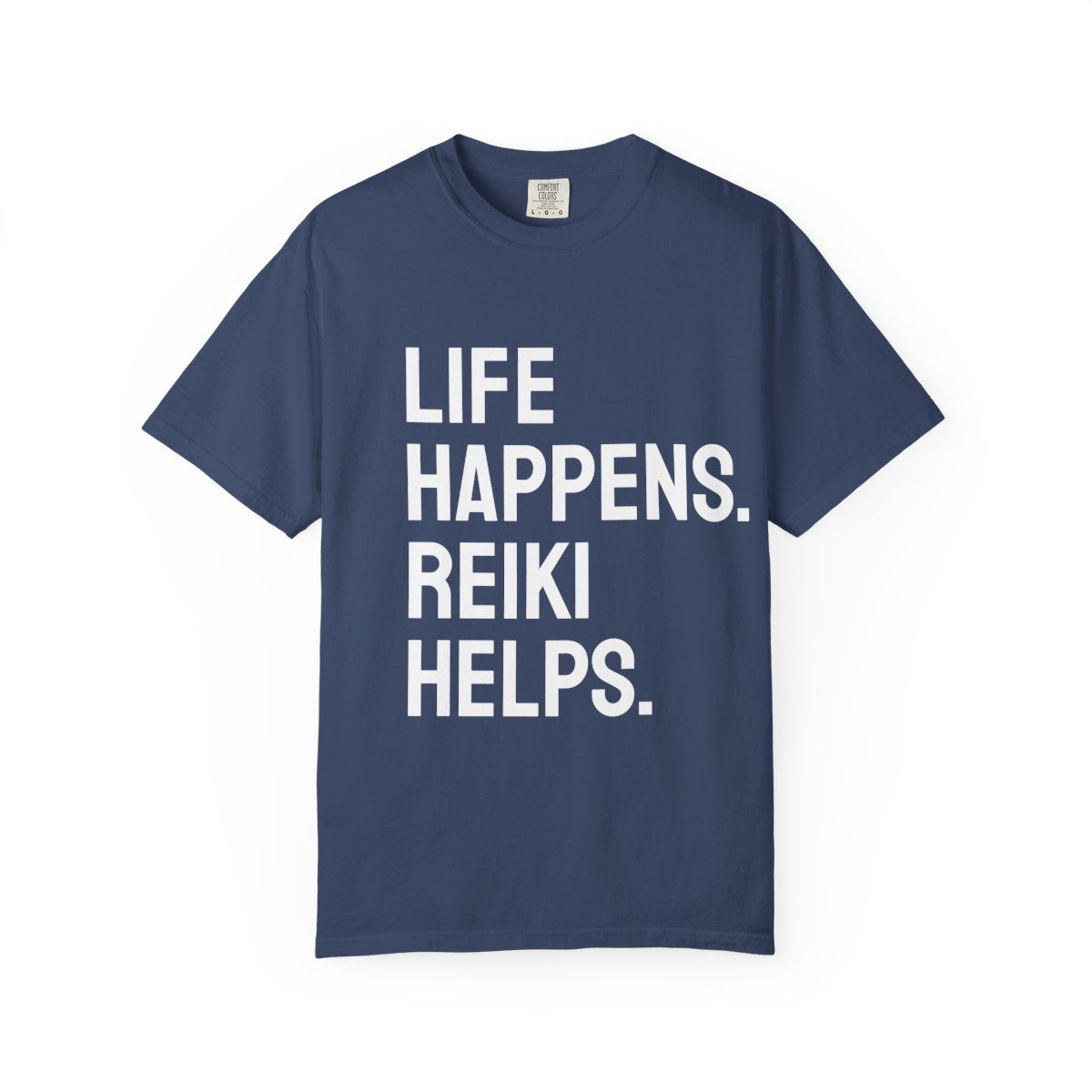 Unisex Life Happens Reiki Helps T-Shirt | Reiki Lover Tee