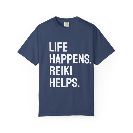 Unisex Life Happens Reiki Helps T-Shirt | Reiki Lover Tee