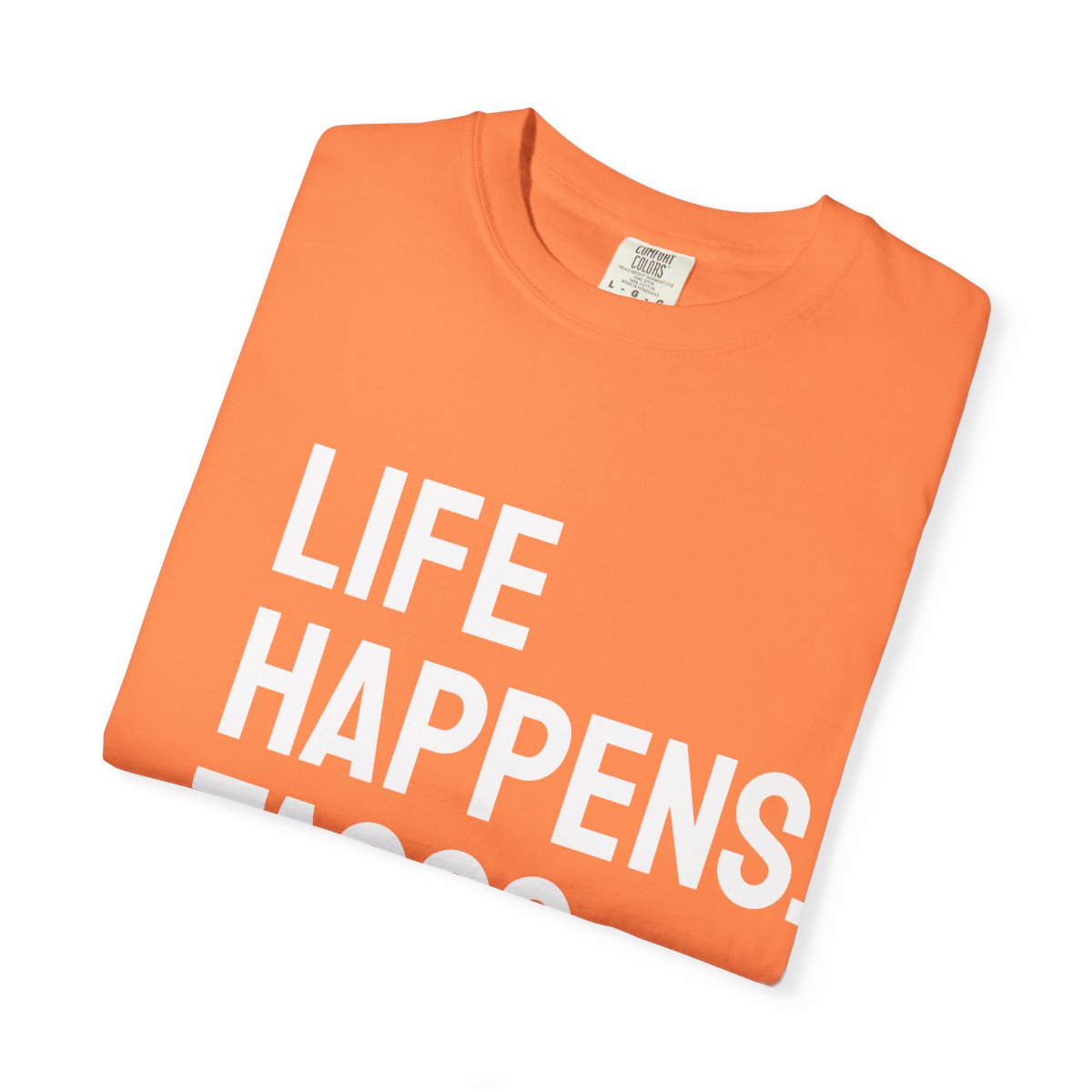 Life Happens Tacos Help T-Shirt | Taco Lover Tee