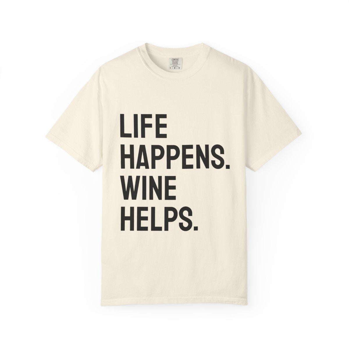 Life Happens Wine Helps T-Shirt | Wine Lover Tee