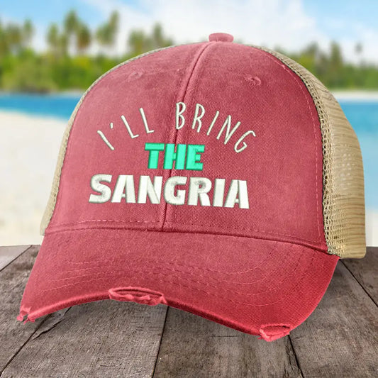 I'll Bring the Sangria Trucker Hat