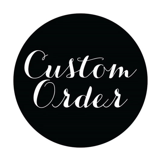 Custom Order For Heidi