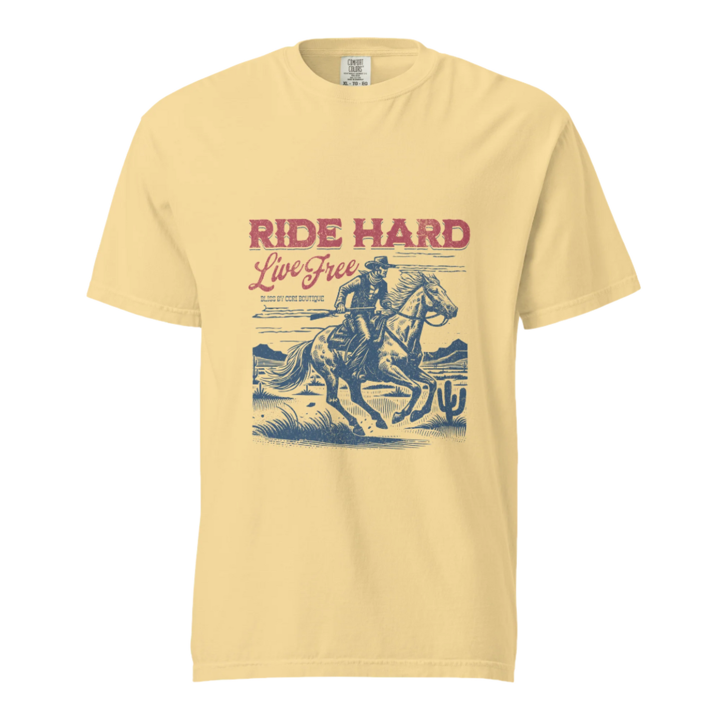 Ride Hard Love Free- Comfort Colors Tee - Available in 3 Colors