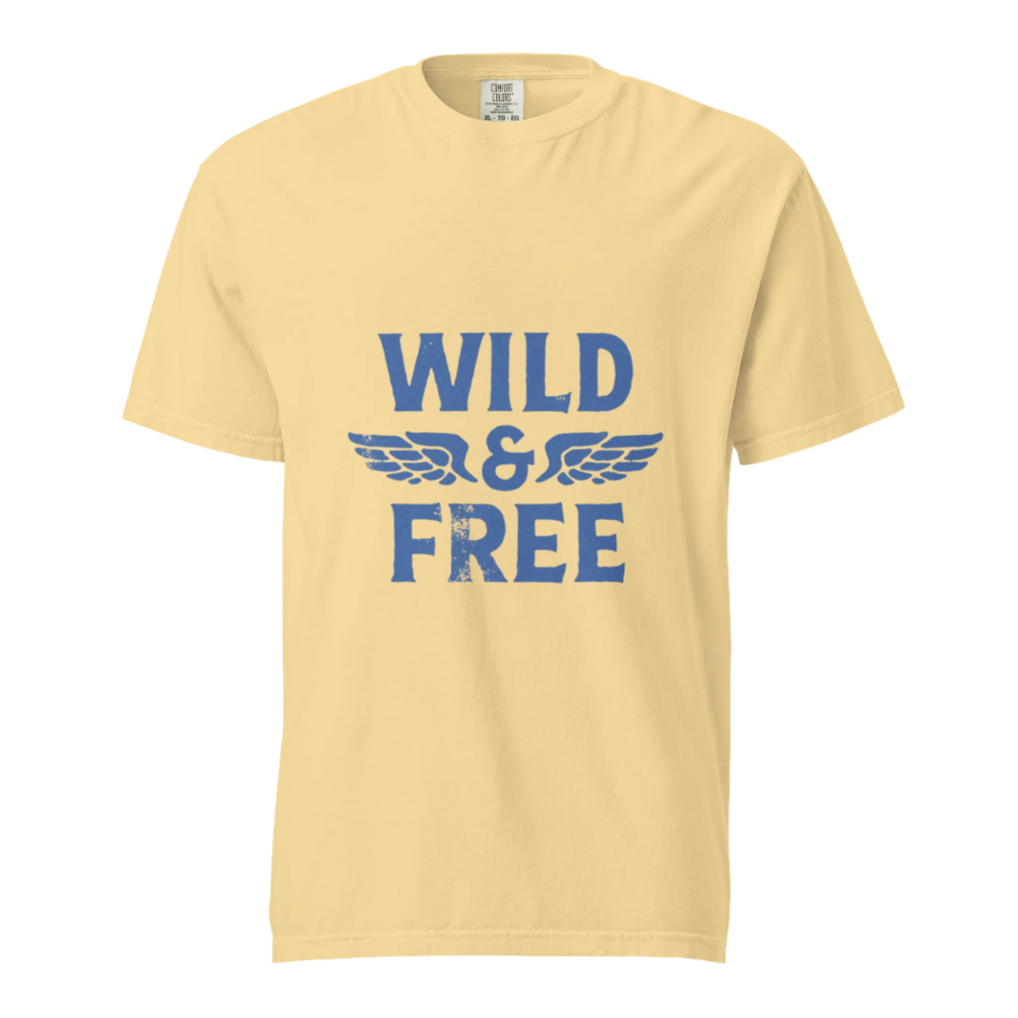 Wild And Free - Comfort Colors Tee - Available in 7 Colors