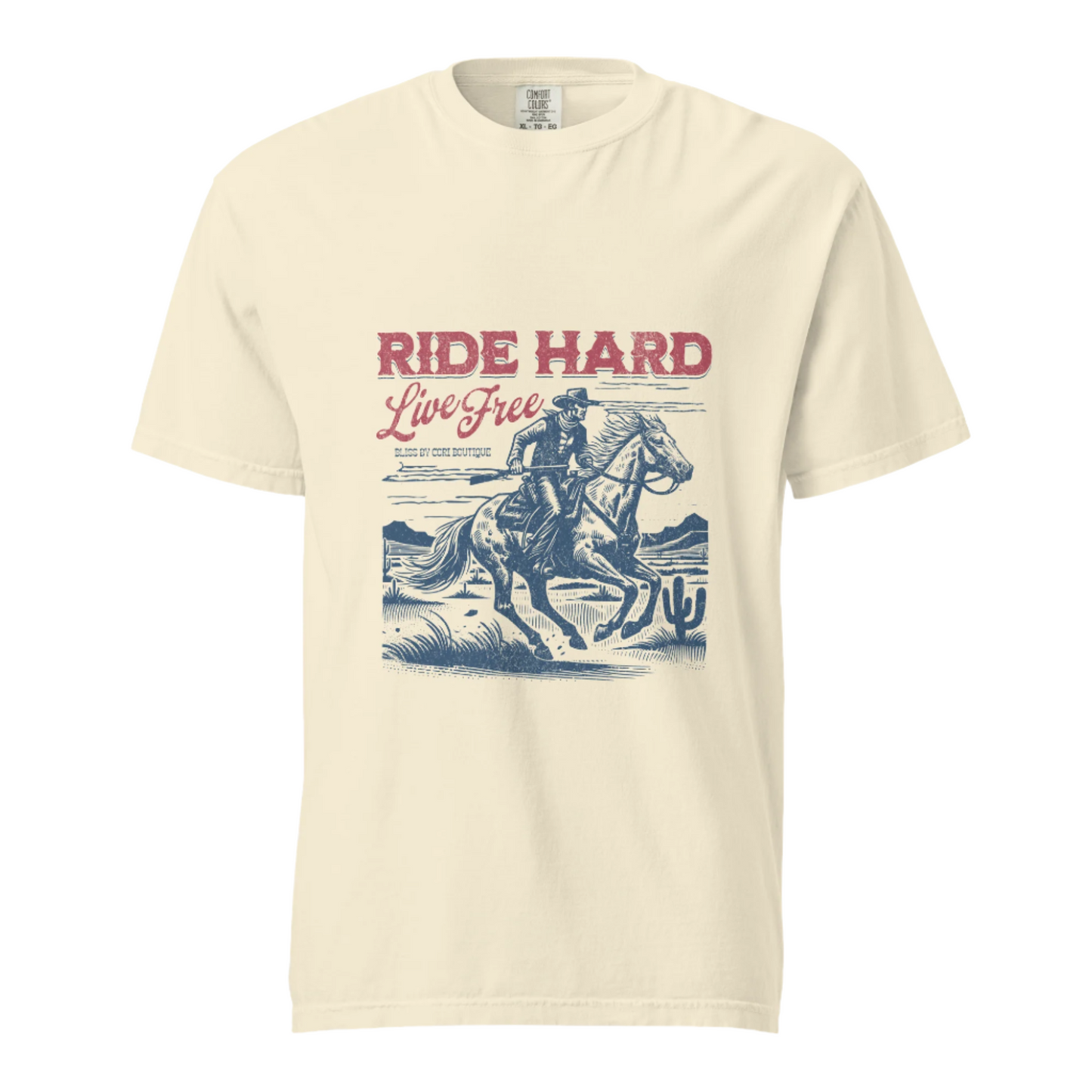 Ride Hard Love Free- Comfort Colors Tee - Available in 3 Colors