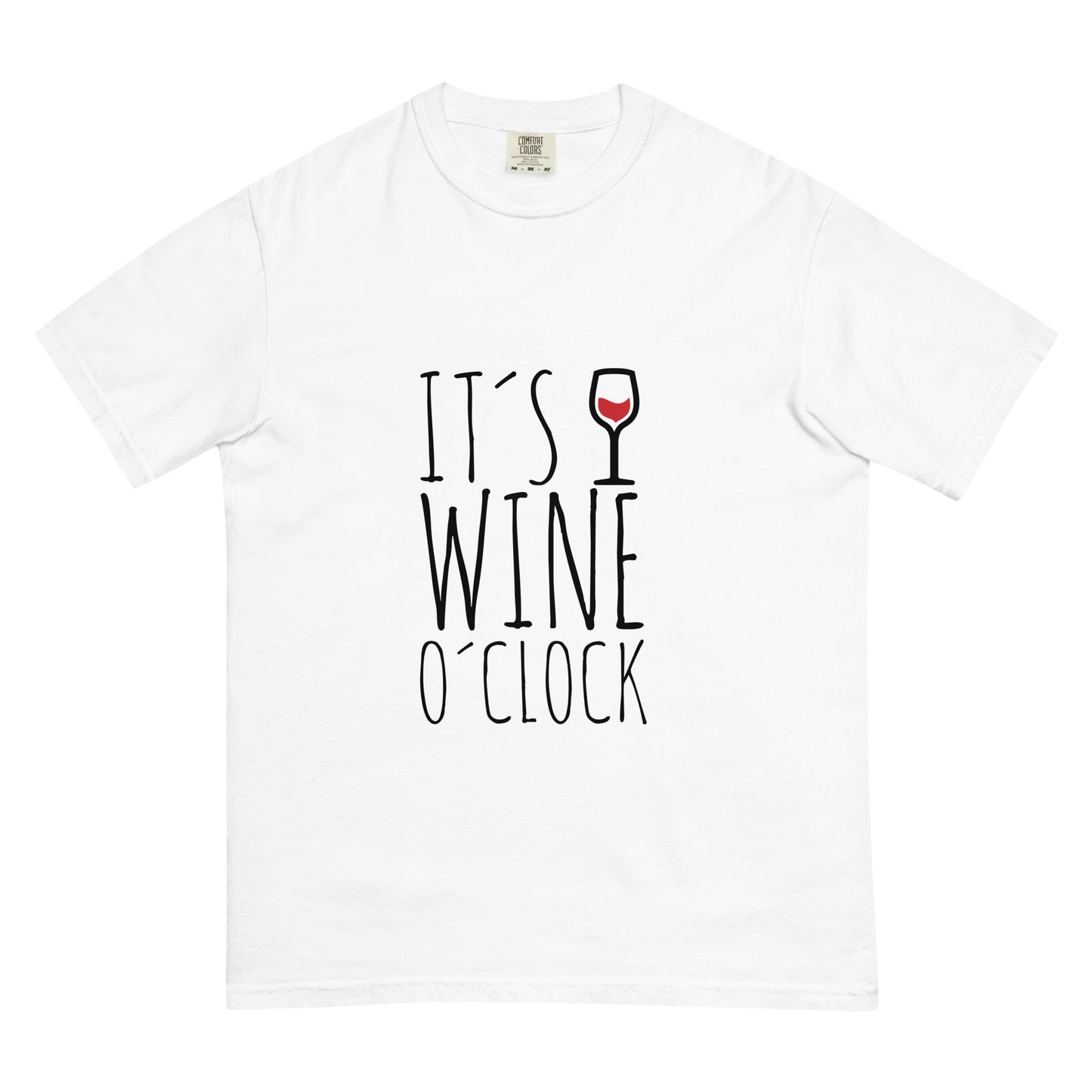 It's Wine 'O Clock Comfort Colors Tee