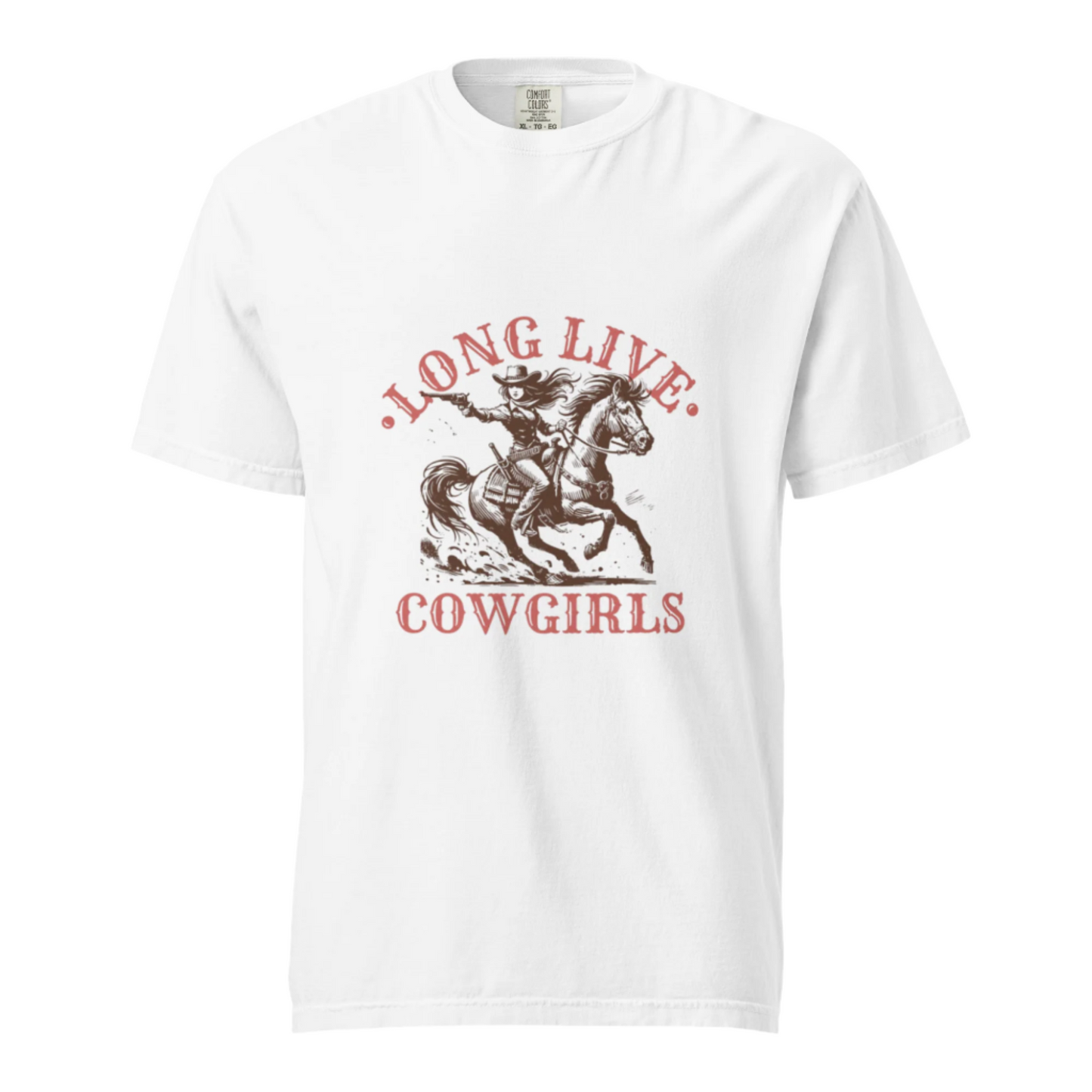 Long Live Cowgirls - Comfort Colors Tee - Available in 3 Colors