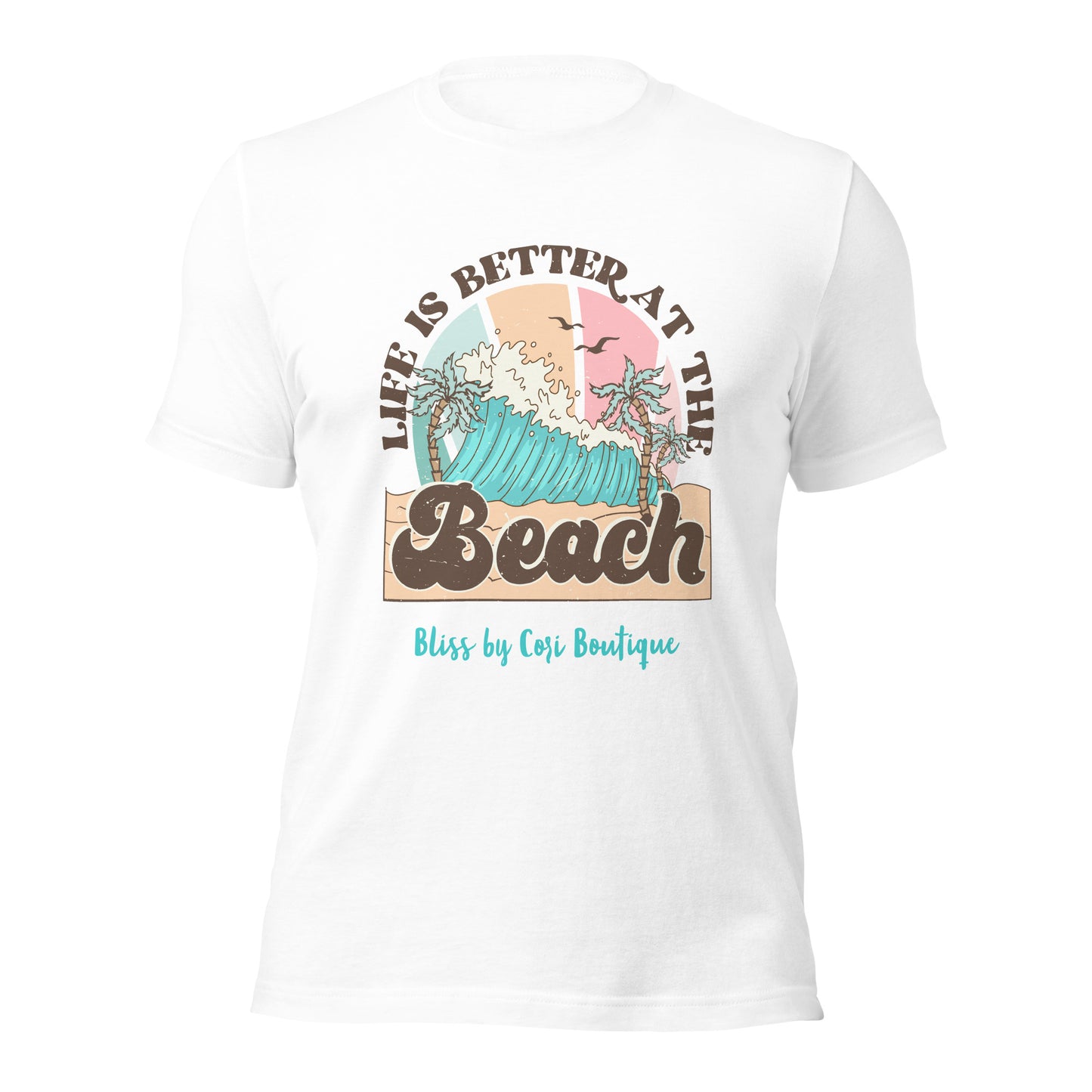 Bella Canvas Tee - Life Is Better At The Beach