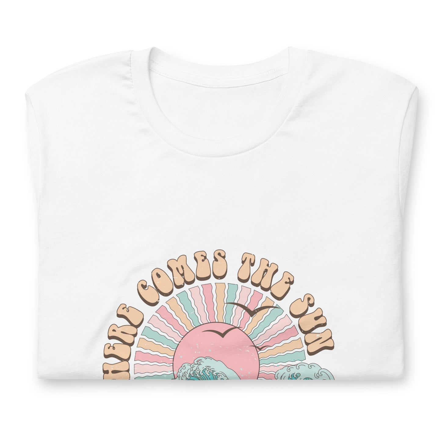 Bella Canvas Tee - Here Comes The Sun