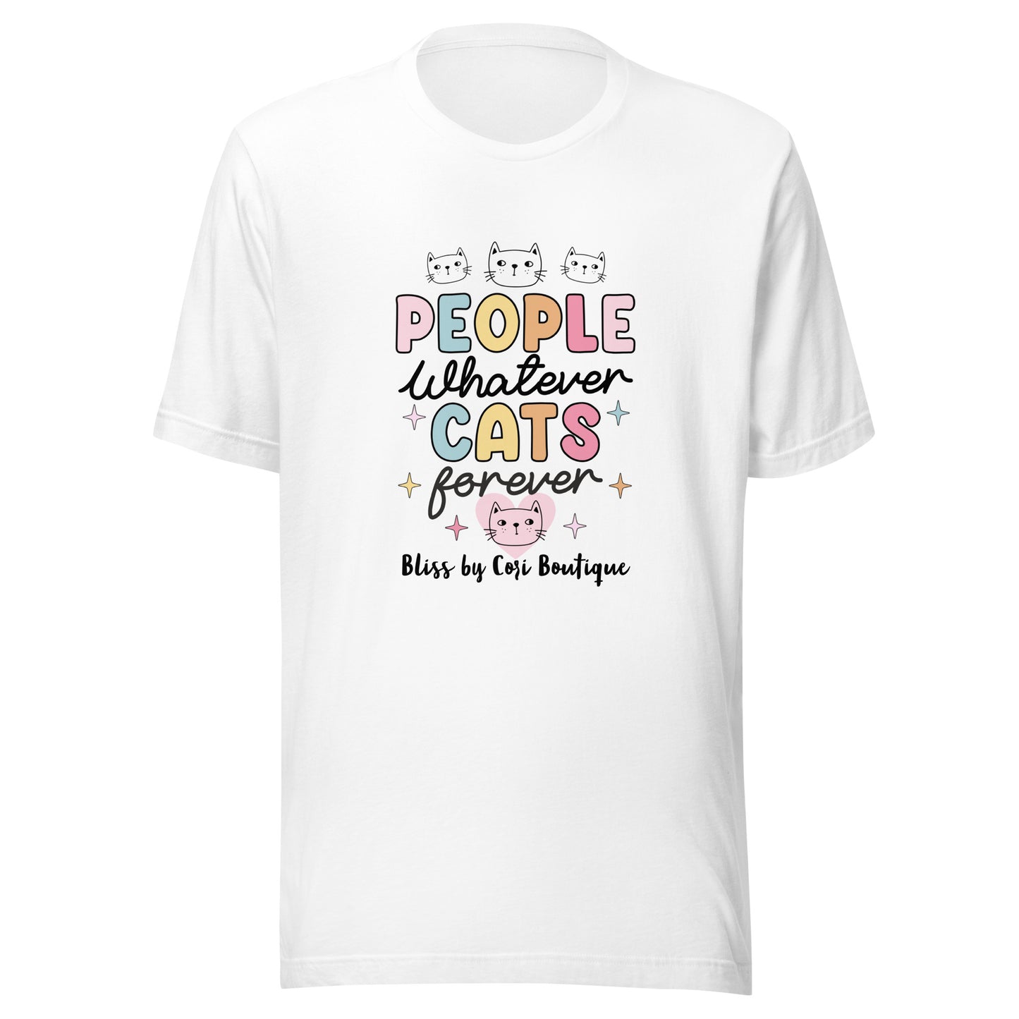 Bella Canvas Tee - People Whatever Cats Forever