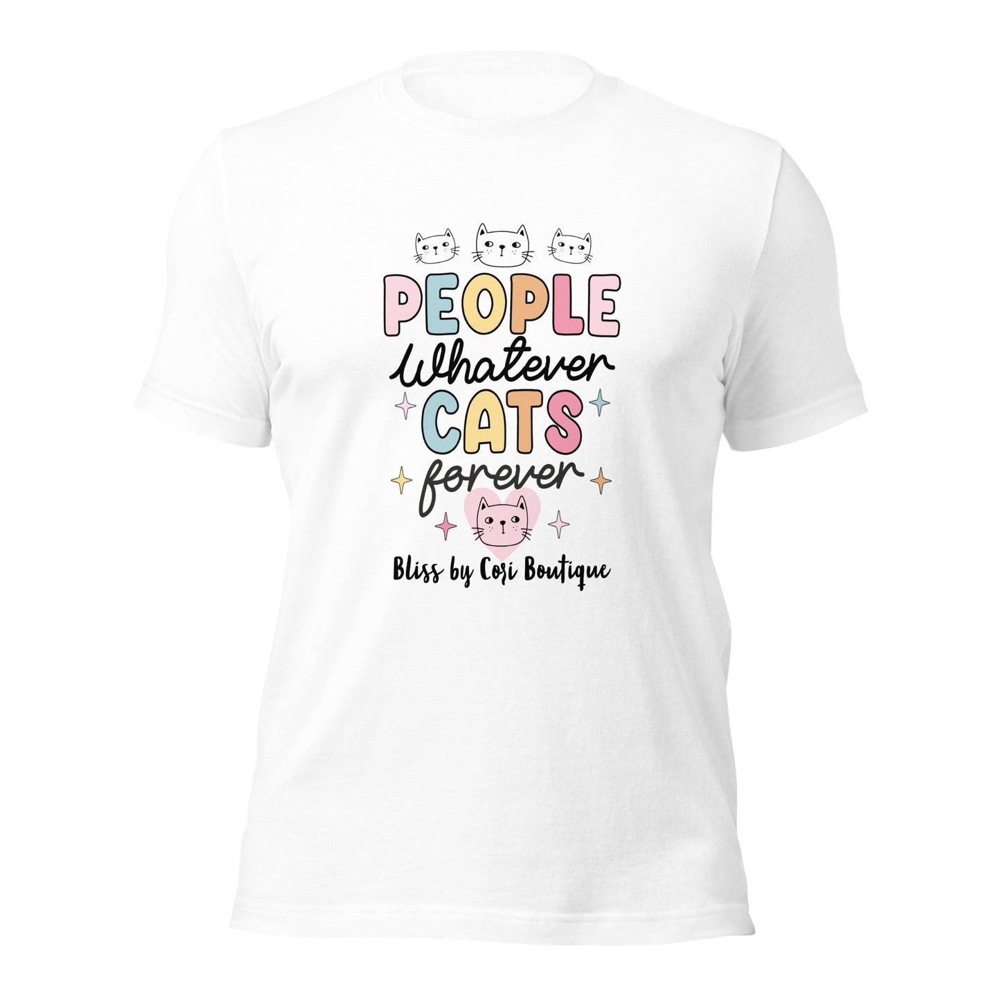 Bella Canvas Tee - People Whatever Cats Forever