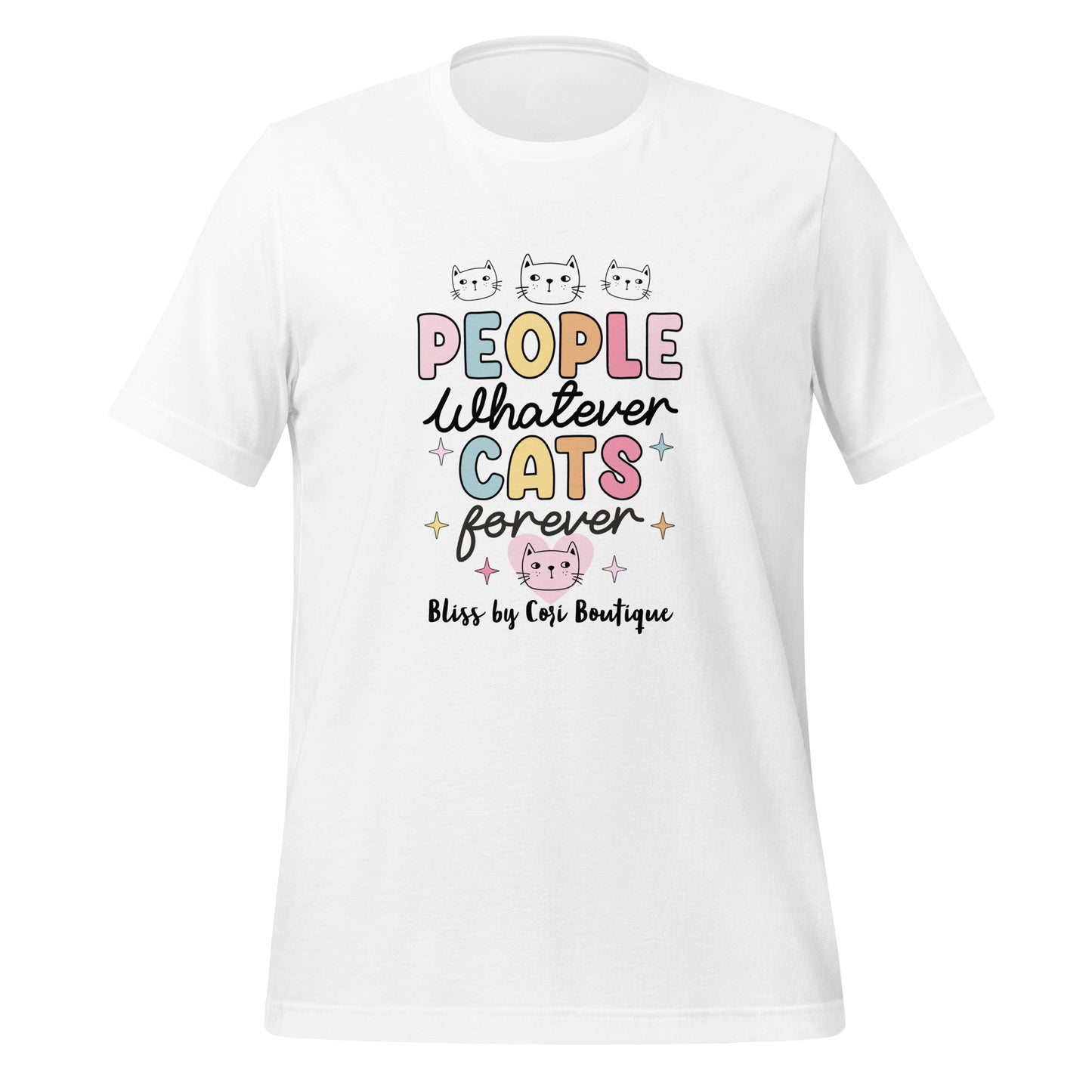 Bella Canvas Tee - People Whatever Cats Forever