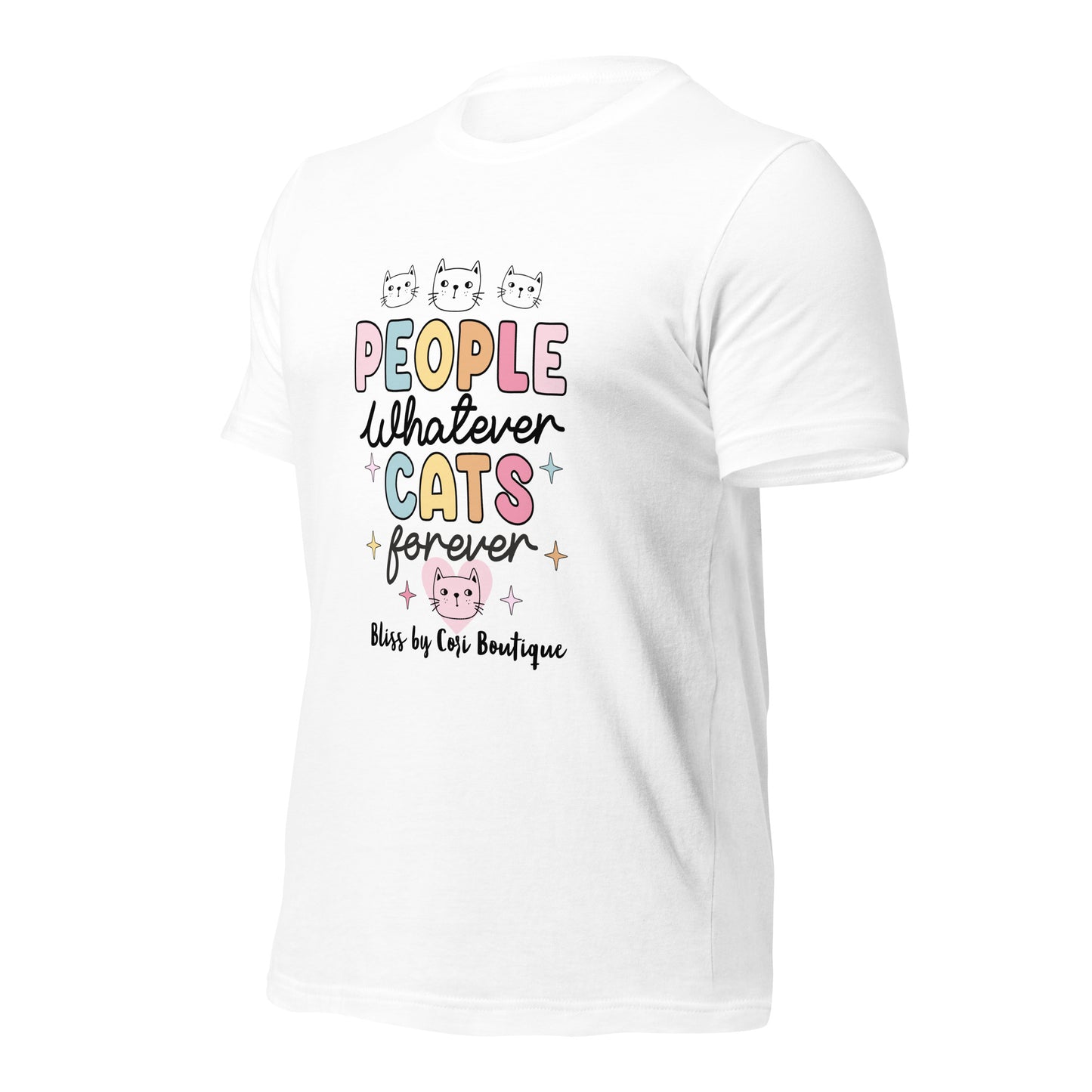 Bella Canvas Tee - People Whatever Cats Forever