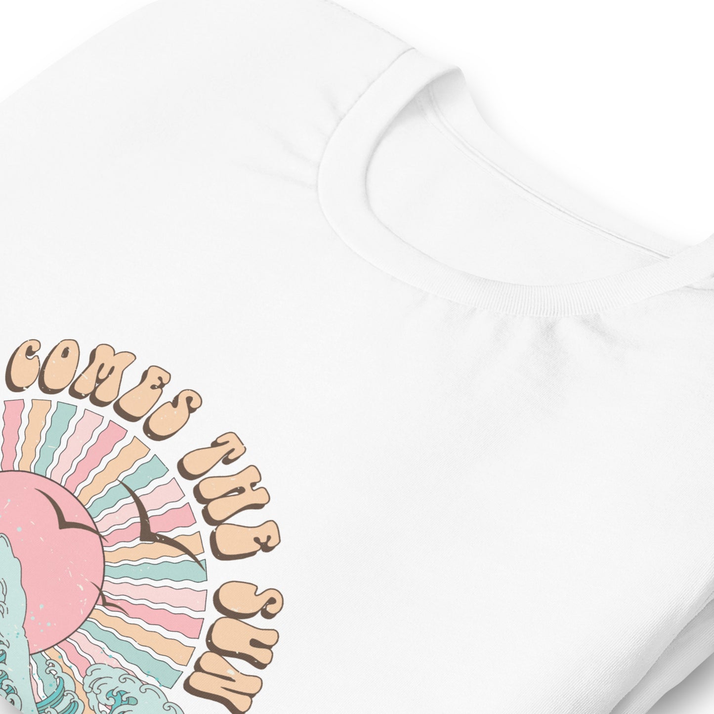 Bella Canvas Tee - Here Comes The Sun