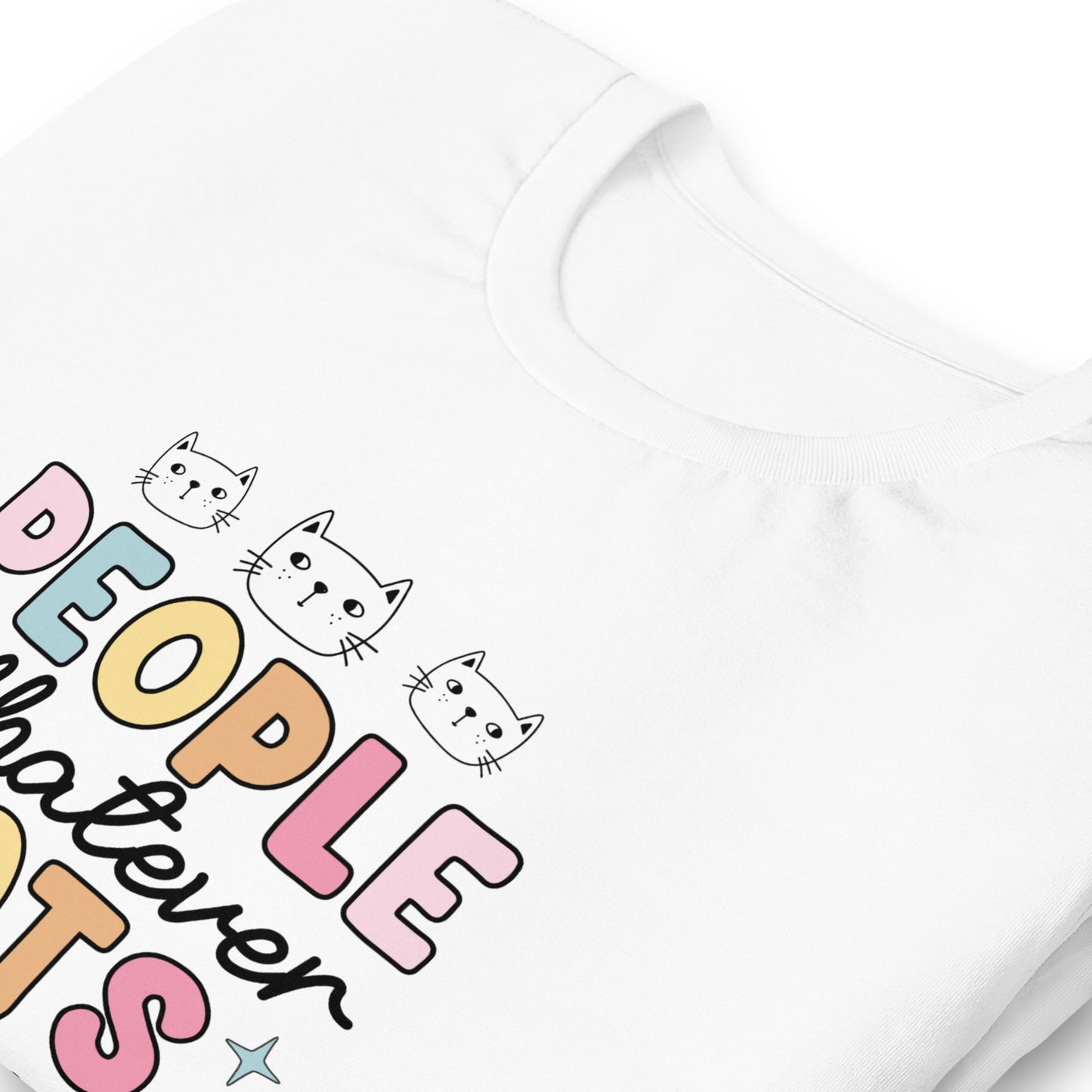 Bella Canvas Tee - People Whatever Cats Forever