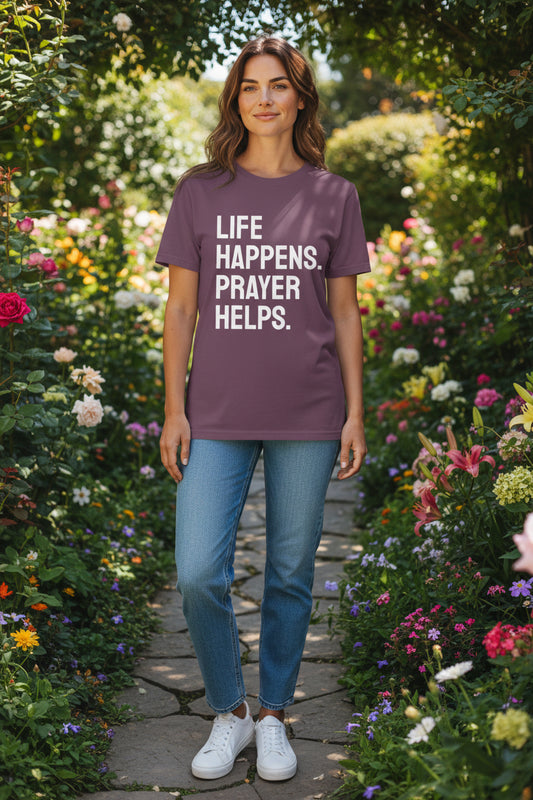 Life Happens Prayer Helps T-Shirt | Prayer Lover Tee
