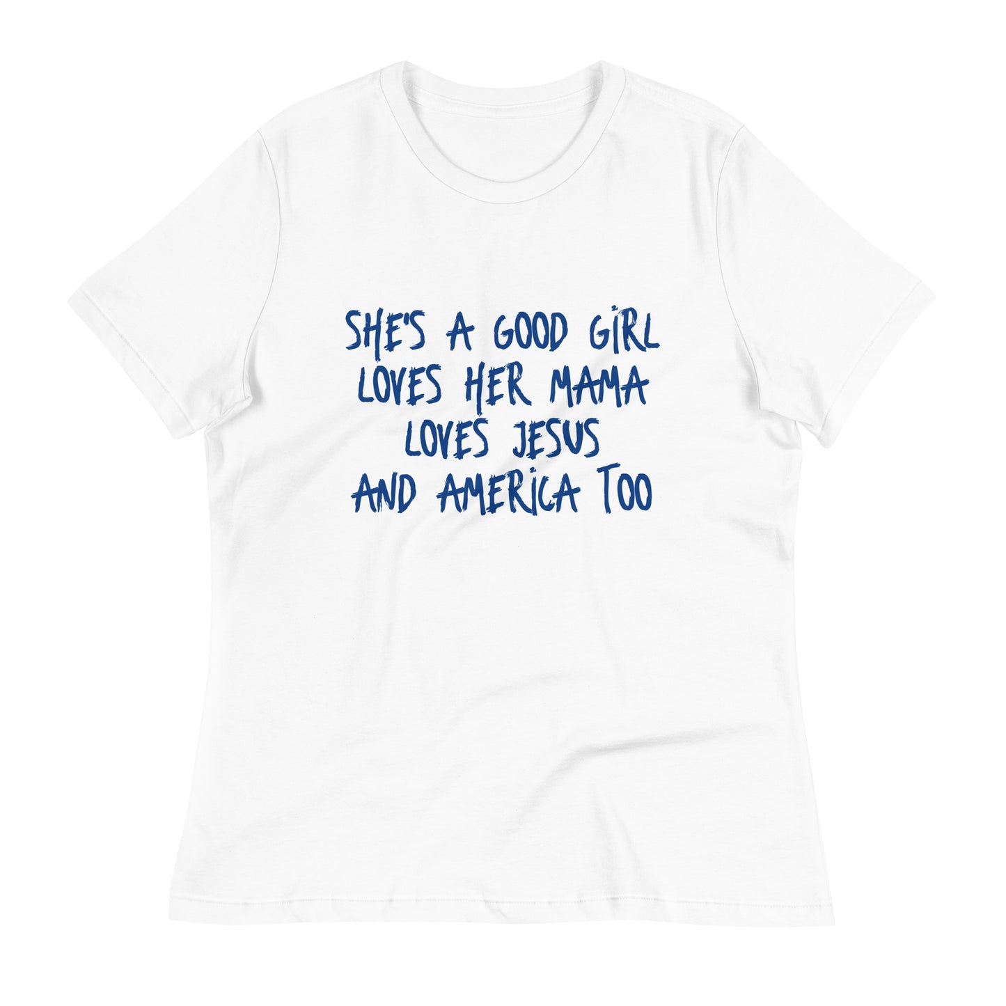 She's A Good Girl Loves Her Mama Loves Jesus And America Too - Bella Canvas Tee - Blue